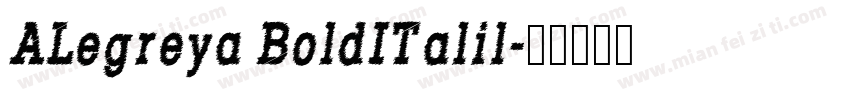 ALegreya BoldITalil字体转换